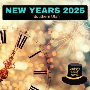 new-years-eve-new-year-day-2025-southern-utah-st-george-cedar-city-brianhead-zion-national-park-kanab-square