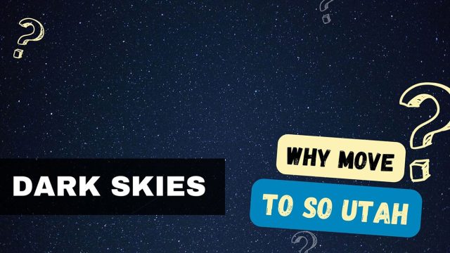 Southern-utah-dark-skies-why-move-to-st-george-near-zion-national-park-stars-light-polution