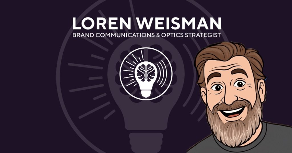 brand-communications-and-optics-strategist-loren-weisman