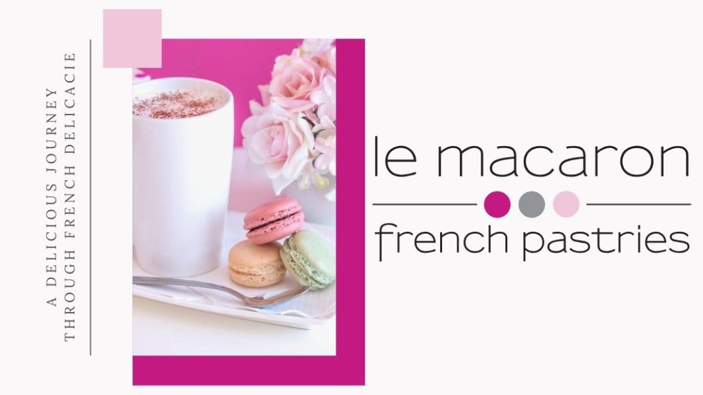 Le Macaron French Pastries – Zion National Park